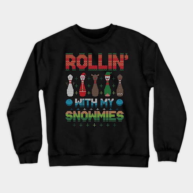 Funny Rollin' With My Snowmies Christmas Bowling Women Kids Crewneck Sweatshirt by _So who go sayit_